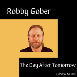 The Day After Tomorrow (Robby Gober)